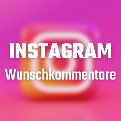 Instagram Wunschkommentare