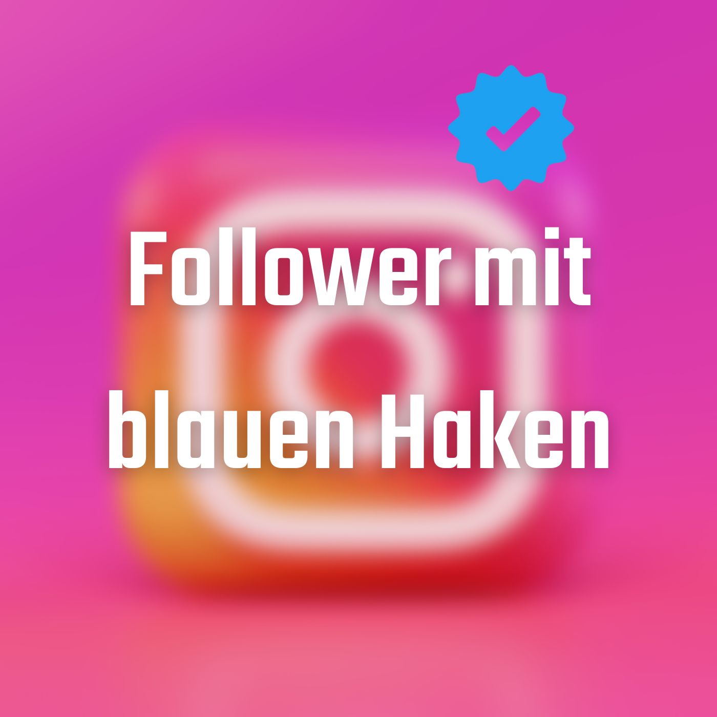 Instagram Follower (mit Blauen Haken)