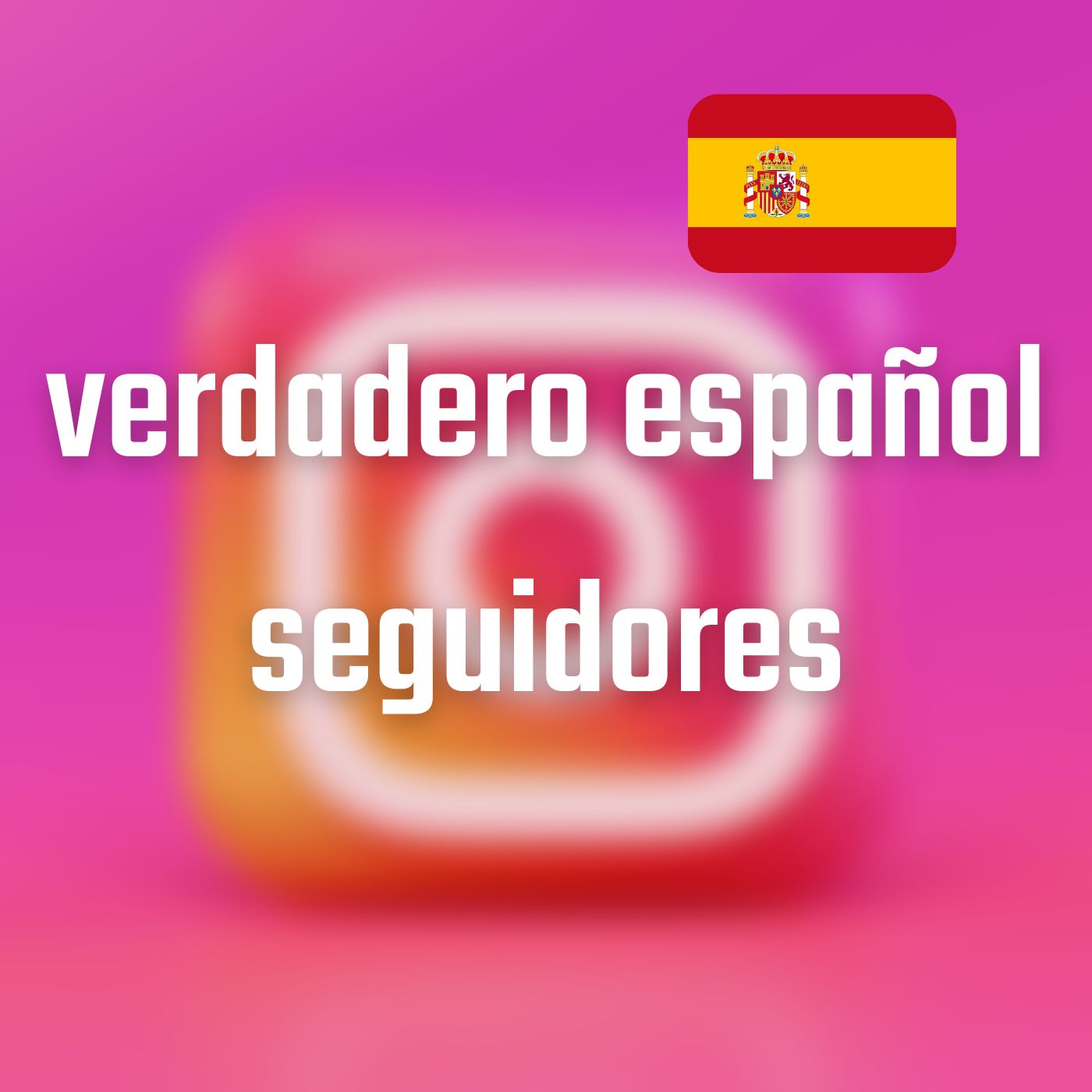 Instagram Followers (Spanish 🇪🇸)